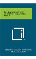 Emerging States of French Equatorial Africa
