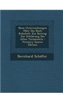 Neue Untersuchungen Uber Das Buch Koheleth: Ein Beitrag Zur Erklarung Des Alten Testaments: Ein Beitrag Zur Erklarung Des Alten Testaments