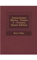 Immermanns Merlin, Volume 3