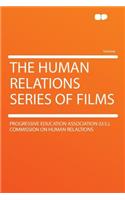 The Human Relations Series of Films: (English)