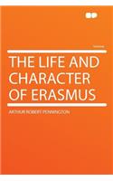 The Life and Character of Erasmus