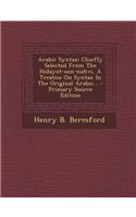 Arabic Syntax: Chiefly Selected from the Hidayut-Oon-Nuhvi, a Treatise on Syntax in the Original Arabic... - Primary Source Edition