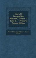 Cours De Composition Musicale, Volume 2, Issue 2...