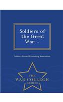 Soldiers of the Great War ... - War College Series