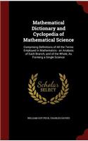 Mathematical Dictionary and Cyclopedia of Mathematical Science