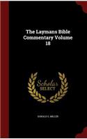 The Laymans Bible Commentary Volume 18