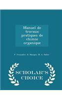 Manuel de Travaux Pratiques de Chimie Organique - Scholar's Choice Edition
