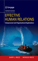 Bundle: Effective Human Relations: Interpersonal and Organizational Applications, 13th + Mindtap Management, 1 Term (6 Months) Printed Access Card