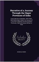 Narrative of a Journey Through the Upper Provinces of India