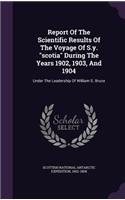 Report Of The Scientific Results Of The Voyage Of S.y. 