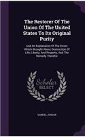 Restorer Of The Union Of The United States To Its Original Purity