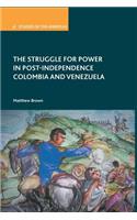 Struggle for Power in Post-Independence Colombia and Venezuela