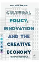 Cultural Policy, Innovation and the Creative Economy