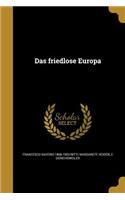 Das friedlose Europa