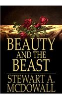 BEAUTY AND THE BEAST; AN ESSAY IN EVOLUT