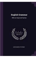 English Grammar: With an Improved Syntax