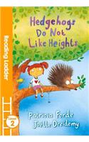 Hedgehogs Do Not Like Heights