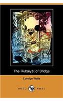 The Rubaiyat of Bridge (Illustrated Edition) (Dodo Press)