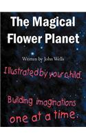 The Magical Flower Planet