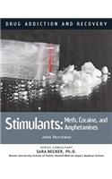 Stimulants: Meth, Cocaine, and Amphetamines