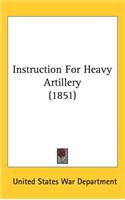 Instruction For Heavy Artillery (1851)
