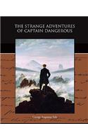 The Strange Adventures of Captain Dangerous