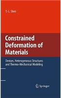 Constrained Deformation of Materials