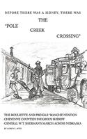The Pole Creek Crossing: (English)