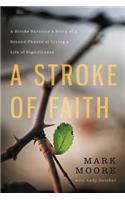 A Stroke of Faith