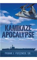 Kamikaze Apocalypse: (English)