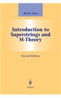 Introduction to Superstrings and M-Theory: (Graduate Texts in Contemporary Physics)