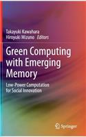 Green Computing with Emerging Memory