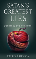 Satan's Greatest Lies