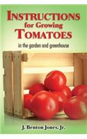 Instructions for Growing Tomatoes