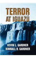 Terror at Iguaz