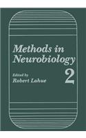 Methods in Neurobiology: Volume 2