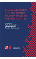 Communications and Multimedia Security Issues of the New Century