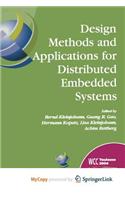 Design Methods and Applications for Distributed Embedded Systems