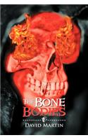 The Bone Bodies: (English)