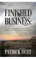 Finished Business: A Neuropsychoanalytic Account of Recovery from Complex Trauma, Fibromyalgia, and an Eating Disorder