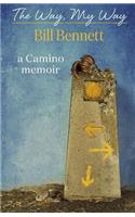 The Way, My Way: A Camino Memoir(English)
