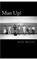 Man Up!