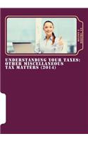 Understanding Your Taxes: Other Miscellaneous Tax Matters