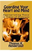 Guarding Your Heart and Mind