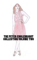 The Peter Englebright Collection Volume Two