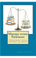 Mucuna versus Parkinson. Treatment with natural levodopa