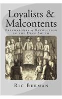 Loyalists & Malcontents