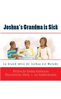 Joshua's Grandma Is Sick (La Grand-Mere de Joshua Est Malade)