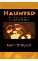 Haunted: My Season as a Haunt Monster(English)