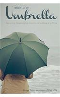 Under One Umbrella: Surviving Relationship Storms, One Blog at a Time